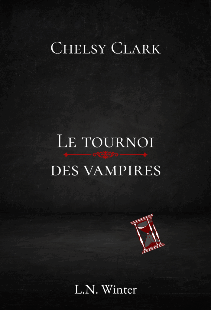 Le tournoi des vampires histoire bonus Chelsy Clark Urban Fantasy