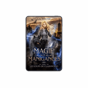 Magie et Manigances trilogie urban fantasy